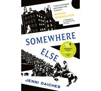 Somewhere Else : Recommended by Miriam Margolyes