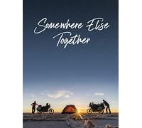 Somewhere Else Together