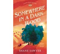 Somewhere In A Dark Wood (The Edie Doyle Mysteries)