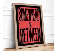 Somewhere in Between Typography Framed Wall Art Print A4 (29.7×21cm) Oak, Wall Decor for Living Room, Bedroom, Office & Home, Ready to Hang, Art Gift