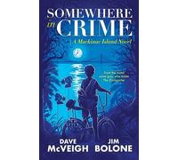 Somewhere in Crime: A Mackinac Island Novel (Mackinac Island Novels)
