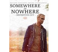Somewhere In Nowhere: Definitive Cut