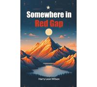 Somewhere in Red Gap (Edition2024)