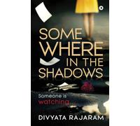 Somewhere in the Shadows : Someone is watching...
