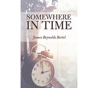 SOMEWHERE IN TIME