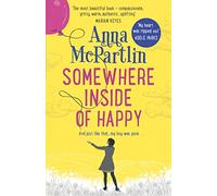 Somewhere Inside of Happy