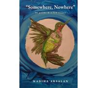 "SomeWhere ! NoWhere": In Poems and few essays