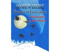 Somewhere, Nowhere of Everywhere