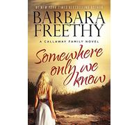 Somewhere Only We Know (The Callaways)