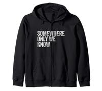 Somewhere Only We Know Zip Hoodie