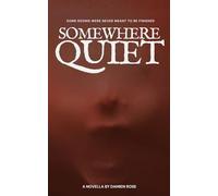 Somewhere Quiet