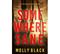 Somewhere Sane (A Piper Woods FBI Suspense Thriller-Book Two)