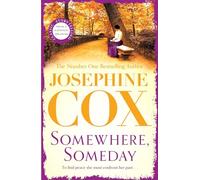 Somewhere, Someday: Sometimes the past must be confronted