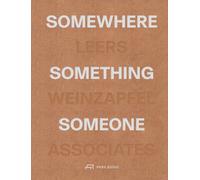 Somewhere, Something, Someone : Leers Weinzapfel Associates