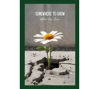 Somewhere to Grow: After the Rain