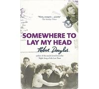 Somewhere To Lay My Head