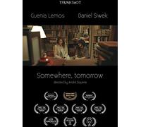 Somewhere, Tomorrow