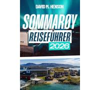Sommarøy Reiseführer 2026: Arktische Strände, Mitternachtssonne, Nordlichter, Wanderungen und einfache Ausflüge ab Tromsø