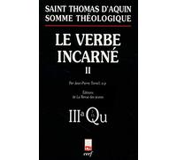 SOMME THÉOLOGIQUE : LE VERBE INCARNÉ, II