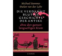 Sommer, M Die Verdammt Blutige Geschichte Der Antike - (German Import) Book NEW