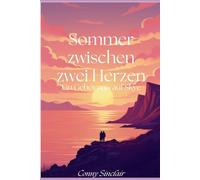 Sommer zwischen zwei Herzen: Ein Geheimnis auf Skye