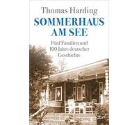 Sommerhaus am See: Funf Familien und 100 Jahre , Harding, Bussenius.