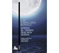 SOMOS EL TIEMPO QUE NOS QUEDA Nê712*11*A