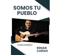 Somos Tu Pueblo: Cancionero