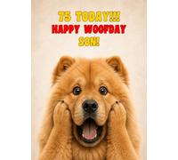 Son 75th Birthday Card (Funny Surprised Chow Chow Dog)