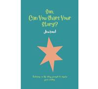 Son, Can You Share Your Story