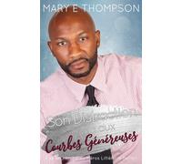 Son Distraction aux Courbes Généreuses: UNE ROMANCE DE PETITE VILLE AVEC UNE HÉROÏNE AUX COURBES VOLUPTUEUSES (À la Recherche du Héros Littéraire Parfait)