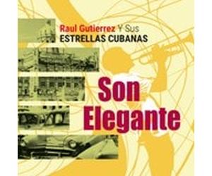 Son Elegante by Raul Gutierrez and His Cuban Big Band CD Album