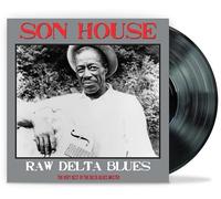 Son House - Raw Delta Blues [VINYL]