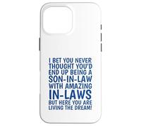 Son-In-Law Funny Living The Dream Case for iPhone 16 Pro Max