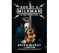 Son of a Milkman: My Crazy Life with Tesla
