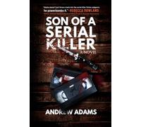 Son of a Serial Killer