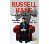 Son of a Silverback: Growing Up in the Shadow of an Alpha Male