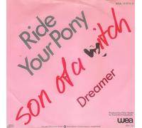 Son Of A Witch - Ride Your Pony