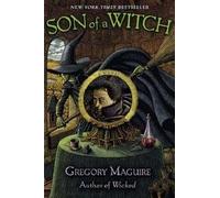 Son Of A Witch: A Novel: 2 (The Wicked Years, 2)