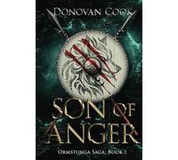 Son of Anger: A fast-paced Viking Saga filled with action and adventure (Ormstunga Saga)