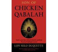 Son of Chicken Qabalah : Rabbi Lamed Ben Clifford's (Mostly Painless) Practical Qabalah Course