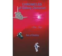 Son of Destiny: Chronicles of Galaxy Osmaron: 7
