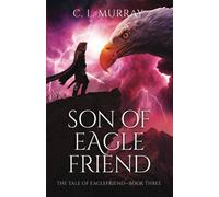 Son of Eaglefriend: 3 (The Tale of Eaglefriend)