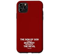 Son Of God Came To Destroy Works Of The Devil 1 John 3 8 Case for iPhone 11 Pro Max