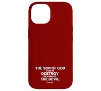 Son Of God Came To Destroy Works Of The Devil 1 John 3 8 Case for iPhone 14