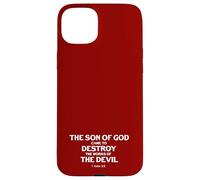 Son Of God Came To Destroy Works Of The Devil 1 John 3 8 Case for iPhone 15 Plus