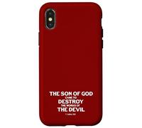 Son Of God Came To Destroy Works Of The Devil 1 John 3 8 Case for iPhone X/XS
