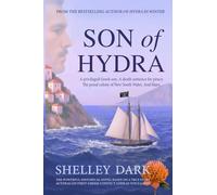 Son of Hydra: A Historical Novel of Love, Exile, Redemption, and Australia’s First Greek Convict (The Hydra Collection)