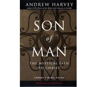 Son of Man: The Mystical Path to Christ