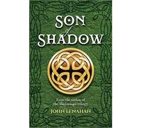 Son of Shadow: From the Author of the Shadowmagic trilogy
